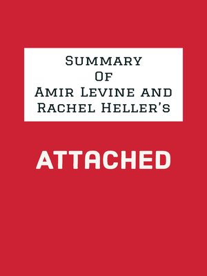 cover image of Summary of Amir Levine and Rachel Heller's Attached